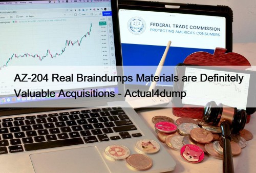 AZ-204 Real Braindumps Materials are Definitely Valuable Acquisitions - Actual4dump